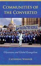 Communities of the Converted – Ukrainians and Global Evangelism