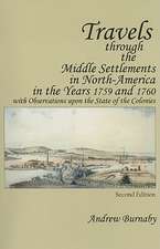 Travels through the Middle Settlements in North– – With Observations upon the State of the Colonies