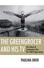 The Greengrocer and His TV – The Culture of Communism after the 1968 Prague Spring