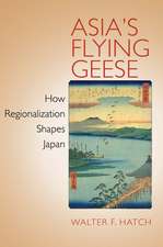 Asia`s Flying Geese – How Regionalization Shapes Japan