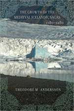 The Growth of the Medieval Icelandic Sagas (1180–1280)