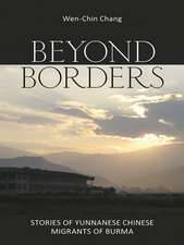 Beyond Borders – Stories of Yunnanese Chinese Migrants of Burma