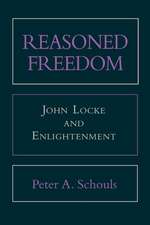 Reasoned Freedom – John Locke and Enlightenment