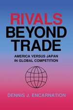 Rivals beyond Trade – America versus Japan in Global Competition