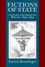 Fictions of State – Culture and Credit in Britain, 1694–1994