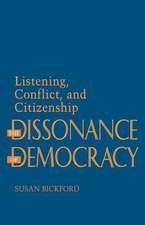 The Dissonance of Democracy – Listening, Conflict, and Citizenship