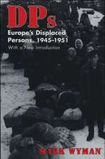 DPs – Europe`s Displaced Persons, 1945–51