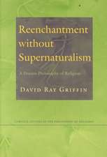 Reenchantment without Supernaturalism – A Process Philosophy of Religion