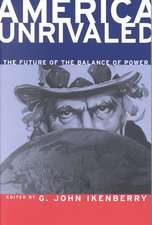 America Unrivaled – The Future of the Balance of Power