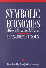 Symbolic Economies – After Marx and Freud