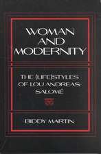 Woman and Modernity – The (Life)Styles of Lou Andreas–Salomé