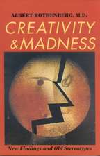 Creativity and Madness