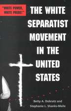 The White Separatist Movement in the United States