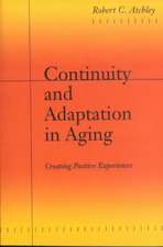 Continuity and Adaptation in Aging