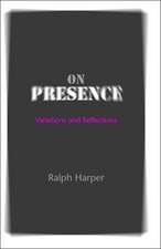 On Presence – Variations and Reflections