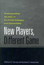 New Players, Different Game – Understanding the Rise of For–Profit Colleges and Universities