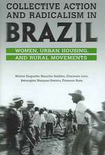 Collective Action and Radicalism in Brazil