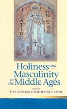 Holiness and Masculinity in the Middle Ages