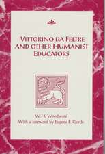 Vittorino Da Feltre & Other Hu