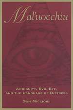 Mal Uocchiu Ambiguity Evil Eye