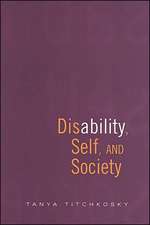 Disability, Self, and Society