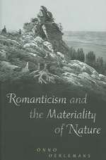 Romanticism and the Materiality of Nature