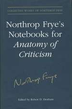 Northrop Frye's Notebooks for Anatomy of Criticism