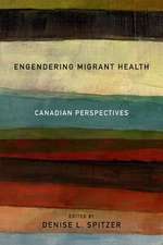 Engendering Migrant Health: Canadian Perspectives