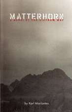 Matterhorn: A Novel of the Vietnam War