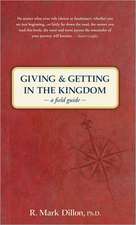 Giving & Getting in the Kingdom: A Field Guide