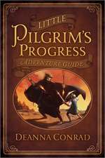 Little Pilgrim's Progress Adventure Guide