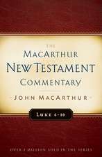 Luke 6-10 MacArthur New Testament Commentary