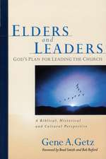 Elders and Leaders: A Biblical, Historical and Cultural Perspective