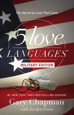 The 5 Love Languages Military Edition