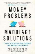 Money Problems, Marriage Solutions