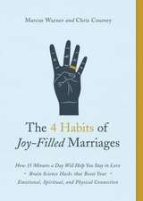 4 Habits of Joy-Filled Marriages, The