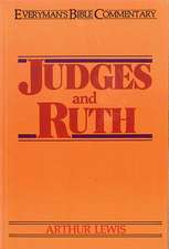 Judges & Ruth- Everyman's Bible Commentary