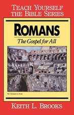 Romans- Teach Yourself the Bible Series: Gospel for All