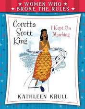 Women Who Broke the Rules: Coretta Scott King