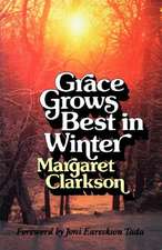 Grace Grows Best in Winter