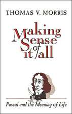 Making Sense of It All: PASCAL and the Meaning of Life