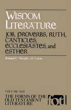 Wisdom Literature: Job, Proverbs, Ruth, Canticles, Ecclesiastes, and Esther