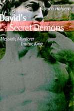 David's Secret Demons: Messiah, Murderer, Traitor, King