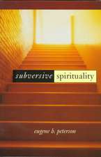 Subversive Spirituality