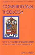 Constitutional Theology: Notes on the Book of Church Order of the Reformed Church in America