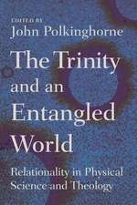 The Trinity and an Entangled World: Relationality in Physical Science and Theology