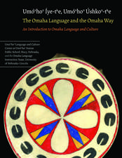 The Omaha Language and the Omaha Way: An Introduction to Omaha Language and Culture