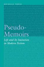 Pseudo-Memoirs: Life and Its Imitation in Modern Fiction