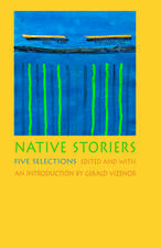 Native Storiers: Five Selections