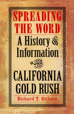 Spreading the Word: A History of Information in the California Gold Rush